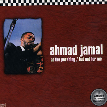 At the Pershing / but not for me,Ahmad Jamal