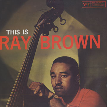 This is Ray Brown,Ray Brown