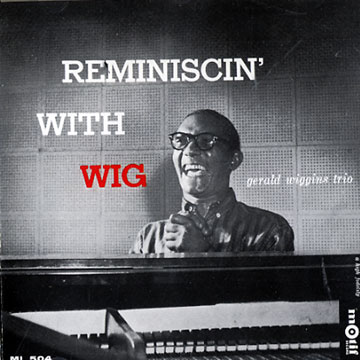 Reminiscin' with wig,Gerald Wiggins