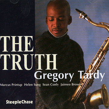The truth,Gregory Tardy