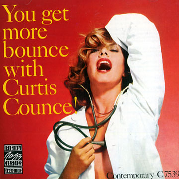 You Get More Bounce with Curtis Counce,Curtis Counce