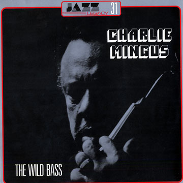 The Wild Bass,Charles Mingus
