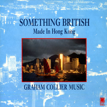 Something British Made In Hong Kong,Graham Collier