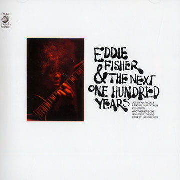 The next one hundred years,Eddie Fisher