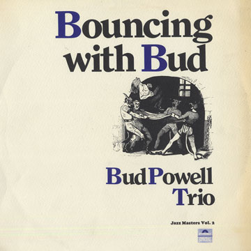 Bouncing with Bud - Jazz masters vol.2,Bud Powell