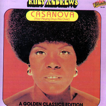 casanova (your playing days are over),Ruby Andrews