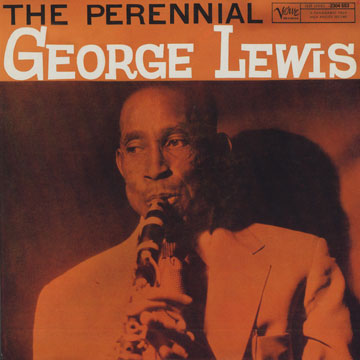 The Perennial George Lewis,George Lewis