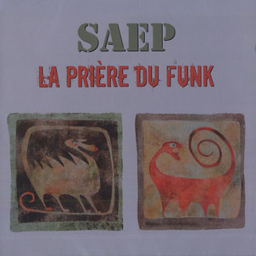 Saep La prire du funk,Herv Krief