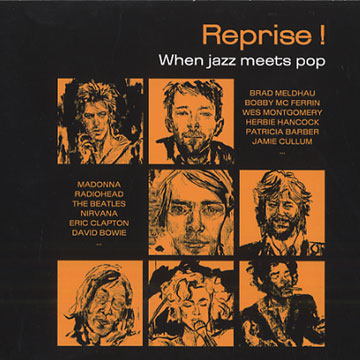 Reprise ! When jazz meets pop,Jamie Cullum , Petra Magoni , Bobby McFerrin , Martin Taylor