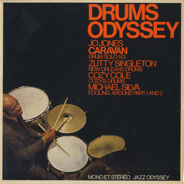 Drums Odyssey,Cozy Cole , Jo Jones , Michael Silva , Zutty Singleton