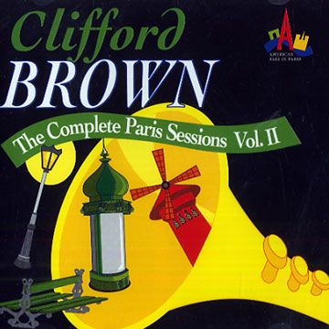 The complete paris sessions, Vol. II,Clifford Brown