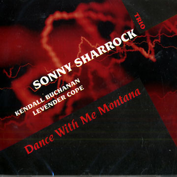 Dance With Me Montana,Sonny Sharrock