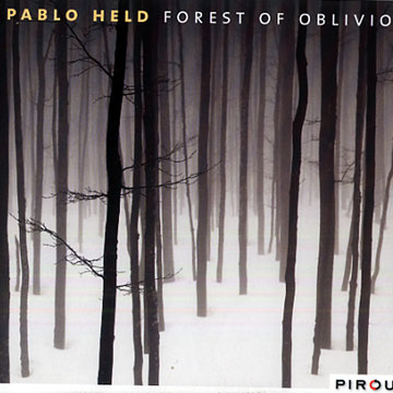 Forest of oblivion,Pablo Held