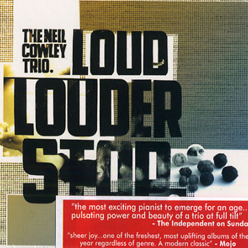 Loud Louder Stop,Neil Cowley