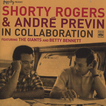 In collaboration,Andre Previn , Shorty Rogers