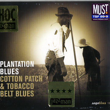 Plantation blues - Cotton patch & tobacco belt blues,Bob Campbell , Son House , Robert Petway