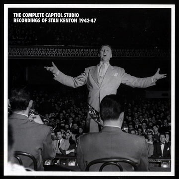 The complete capitol studio recordings of Stan Kenton 1943-47,Stan Kenton