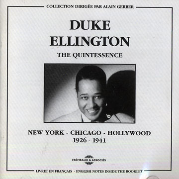 The Quintessence New York - Chicago - Hollywood 1926 - 1941,Duke Ellington