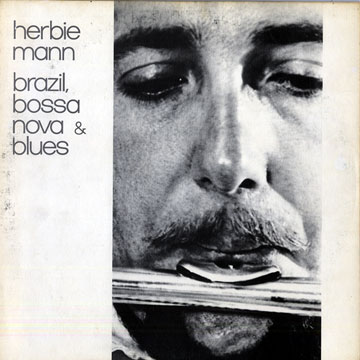 Brazil , Bossa Nova & Blues,Herbie Mann