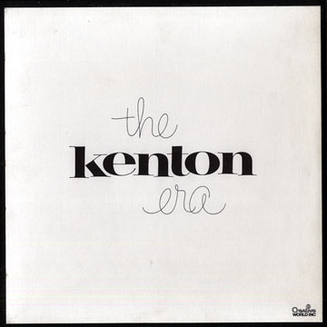 The Kenton Era,Stan Kenton