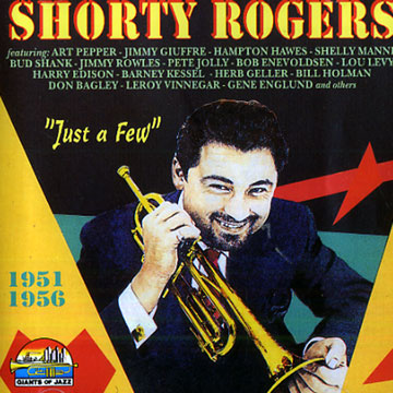 Just a Few,Shorty Rogers