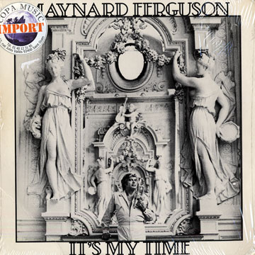 It's my time,Maynard Ferguson