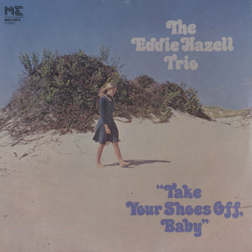 Take Your Shoes off Baby,Eddie Hazell