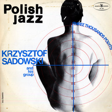Polish Jazz - Three thousands points,Krzysztof Sadowski