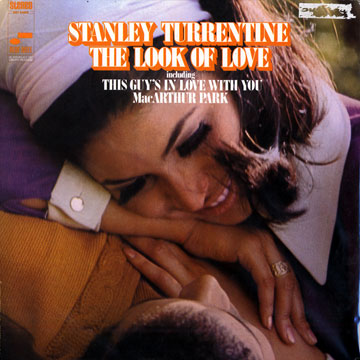 The look of love,Stanley Turrentine