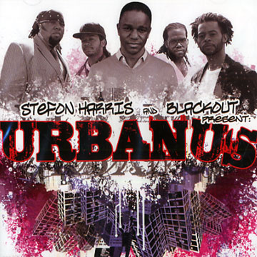 Present : Urbanus,Stefon Harris