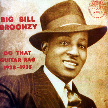 Do that guitar rag 1928-1935,Big Bill Broonzy