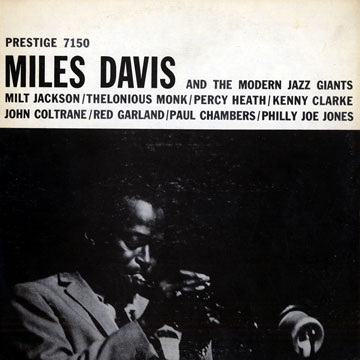 Miles Davis and the Modern Jazz Giants,Miles Davis
