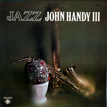 Jazz/ John Handy III,John Handy