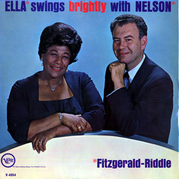 Ella swings brightly with Nelson,Ella Fitzgerald , Nelson Riddle