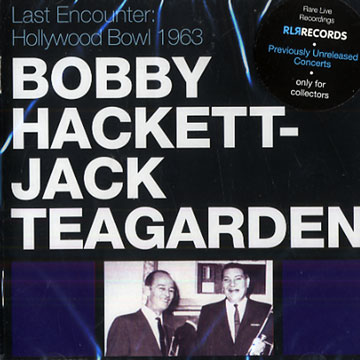 Last Encounter : Hollywood Bowl 1963,Bobby Hackett