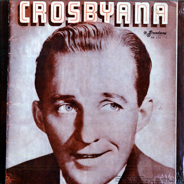 Crosbyana,Bing Crosby