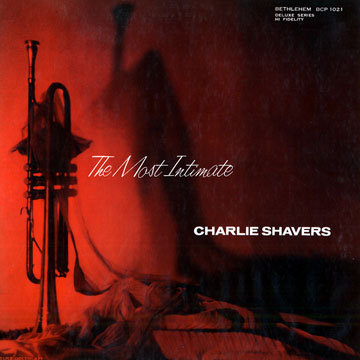 The most intimate,Charlie Shavers