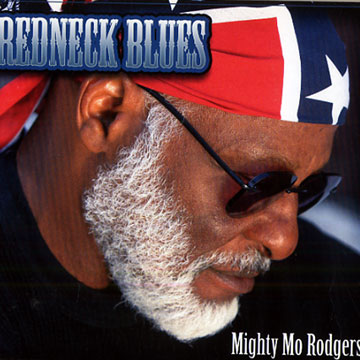 Redneck blues,Mighty Mo Rodgers