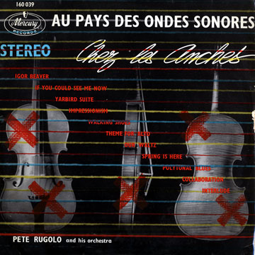 Au pays des Ondes Sonores/  Chez les Anches,Pete Rugolo