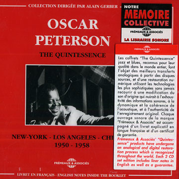 The Quintessence: New York - Los Angeles - Chicago (1950-1958),Oscar Peterson