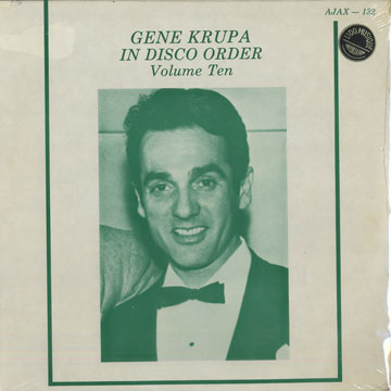 In disco order.  vol 10,Gene Krupa