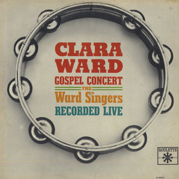 Gospel concert with the ward singers,Clara Ward
