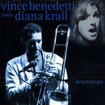 Heartdrops,Vince Benedetti , Diana Krall