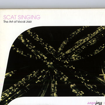 Scat singing/ The art of vocal jazz,Louis Armstrong , Bing Crosby , Ella Fitzgerald , Jabbo Smith