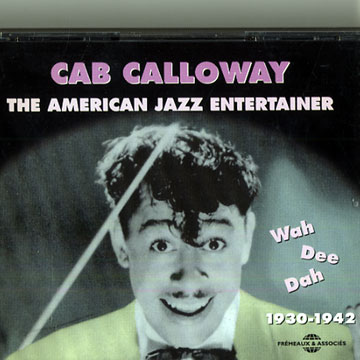 Wah dee dah 1930-1942,Cab Calloway