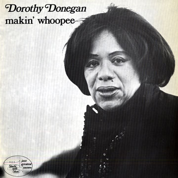 Makin' whoopee,Dorothy Donegan