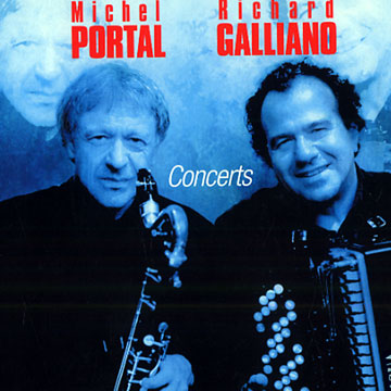 Concerts,Richard Galliano , Michel Portal
