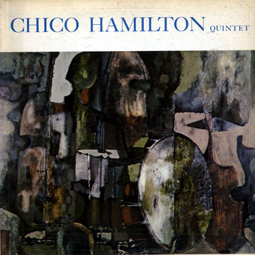 Chico Hamilton Quintet,Chico Hamilton