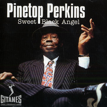 Sweet black angel,Pinetop Perkins