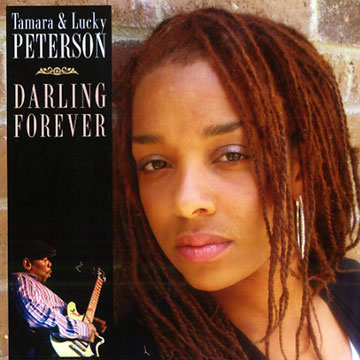 Darling forever,Lucky Peterson , Tamara Peterson